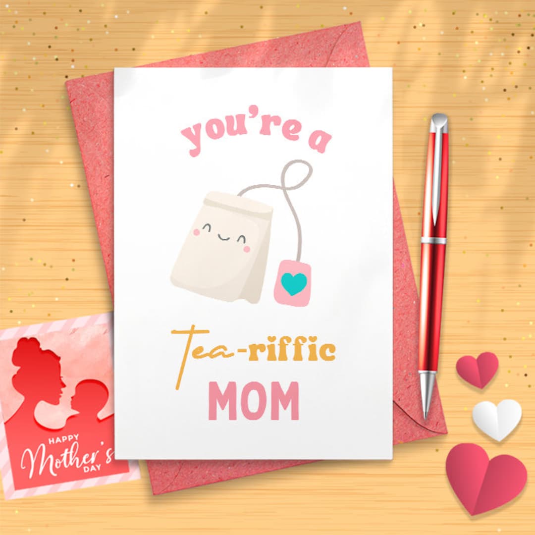 Funny Mother's Day Card, Tea-riffic Mom Pun, Humorous Food Pun Card ...