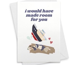 Funny Love Card Any occasion love card Titanic Greeting Card Funny Anniversary for Boyfriend For Girlfriend [02067]