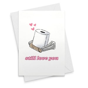 Funny Anniversary Valentine Card for Husband Wife Boyfriend Girlfriend - Love Card for Him Her - Still Love You Humor [02041]