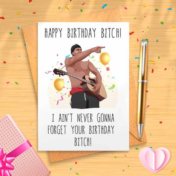 I Love You Bitch Meme Birthday Card -  Birthday Card For Best Friend, For Her, For Him, Funny [00056]