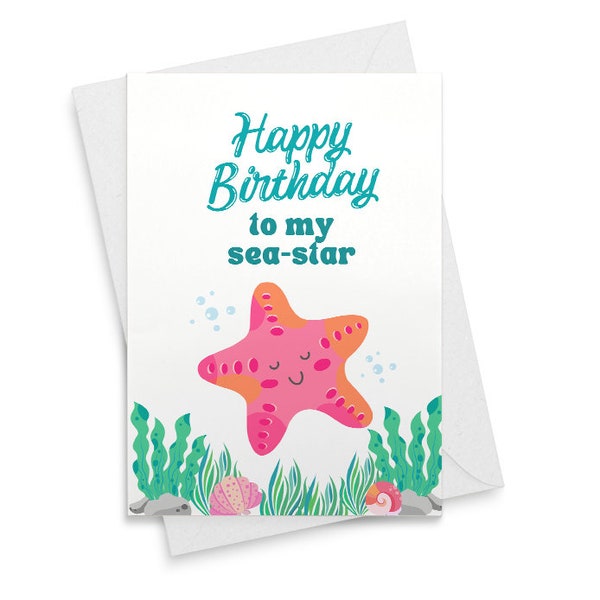 Happy Birthday To My Sea-Star. Greeting Card. Funny Birthday Card. Birthday Card for Sister. Sister Birthday Card. Starfish Card. [02391]