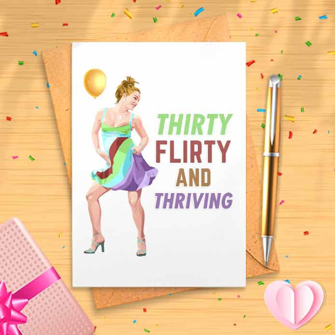 30th Birthday Card Thirty Flirty and Thriving Dirty Gift for Best Friend, 30, for Her [00070