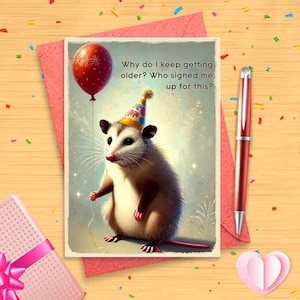 Funny Possum Birthday Card - Hilarious Watercolor Humor Greeting for Birthdays - &quot;Why Do I Keep Getting Older?&quot; Card [03323]