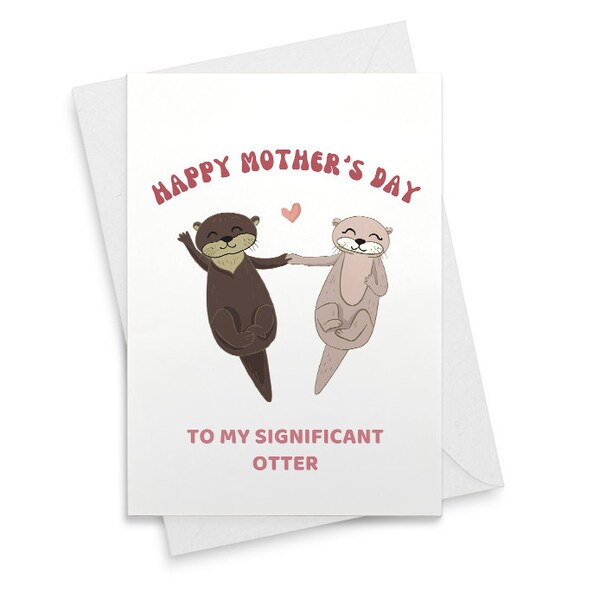 Happy Mothers Day Card, Funny Otter Mother's Day Card For Wife, Mother's Day Card From Husband, Wife Mother's Day Gift, Wife Card [02117]