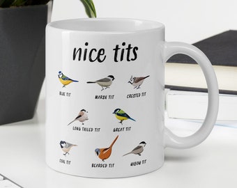 Blue Tit Mug Nice Tits Mug Bird Mug 11oz//15oz Rude Mug