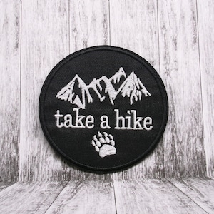 Take a Hike Patch Embroidered Iron-on Applique for Jacket, Backpack, Vest, Clothing, Tote Bag, Bear Paw Badge, Mountain Trail Adventure