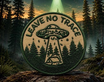 Leave No Trace UFO Patch/Iron-On Patch/Paranormal Patch/Cryptid Horror Patch/Sew-On  Applique for Clothing, Vest/Jacket, Hat, Backpack, Gear