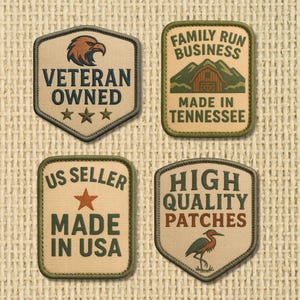 May include: Four embroidered patches with text and graphics. One patch reads "Veteran Owned" with an eagle graphic. Another says "Family Run Business, Made in Tennessee." The third says "US Seller, Made in USA." The last says "High Quality Patches" with a bird graphic.