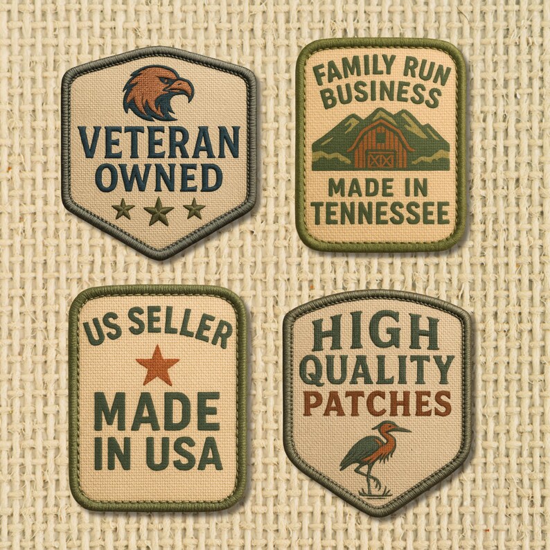 May include: Four embroidered patches with text and graphics. One patch reads "Veteran Owned" with an eagle graphic. Another says "Family Run Business, Made in Tennessee." The third says "US Seller, Made in USA." The last says "High Quality Patches" with a bird graphic.