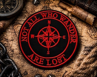 Not All Who Wander Are Lost Patch/Iron-on Patch/Nature Badge/Compass Direction/Embroidered Sew-On Applique for Clothing Jacket Backpack Hats