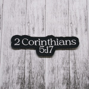 2 Corinthians 5:17 Patch Embroidered Iron-on Applique for Jacket, Clothing, Backpack, Tote Bag, Vest, devotional, bible verse badge, worship