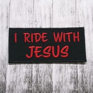I Ride With Jesus Patch Embroidered Iron-on Applique for Jacket, Clothing, Backpack, Tote Bag, Vest, devotional, bible verse badge, worship