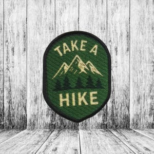 Iron-On Take a Hike Patch/Sew-On Applique for Backpack/Clothes/Nature Badge/Travel Souvenir/Hiking/Nature Lover/Wildlife Patch/Camping Patch
