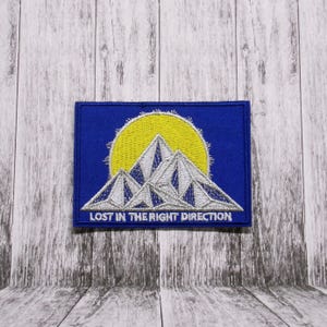 Lost in the Right Direction Patch Embroidered Iron-on Applique for Jacket, Backpack, Vest, Tote Bag, Clothing, Mountain Trail Quote Badge