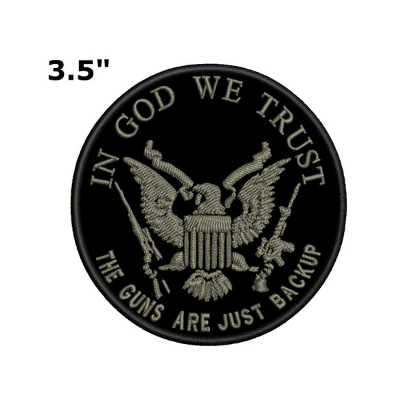 In God We Trust - The Guns Are Just Backup 8 cm Embroidered Patch Iron Sew-on 2nd Amendment Patriotic Series Biker Vests Tactical Morale