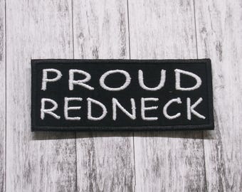 Proud Redneck Patch 4" Embroidered Iron-On/Sew-On Applique for Vest Jacket Clothing Backpack, Funny Sayings, Sarcastic Humor, Gag gift, DIY