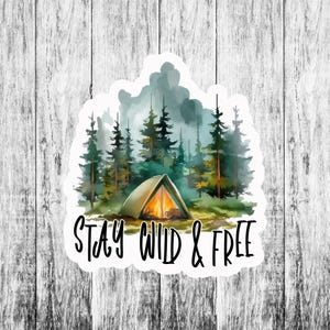 Bleib Wild & Frei Aufkleber Outdoor Aufkleber Abenteuer Vinyl Aufkleber Abziehbilder, Camping Aufkleber für Auto LKW Fenster Stoßstange Grafiken, Berg, Natur