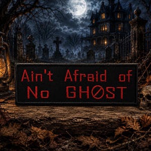 Ain't Afraid of No Ghost Patch Embroidered Iron-on/Sew-on Applique for Vest Jacket Bag Clothing Backpack, Ghostbuster Logo, TV Movie