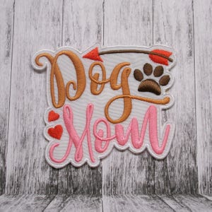 Dog Mom Patch Iron-on Applique for Jacket, Clothing, Backpack, Pet Badge, heart and paw patch, pet parent gear, animal lover patch, puppy