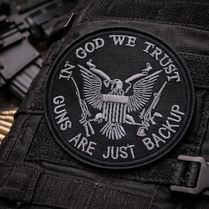 In God We Trust - The Guns Are Just Backup 8 cm Embroidered Patch Iron Sew-on 2nd Amendment Patriotic Series Biker Vests Tactical Morale