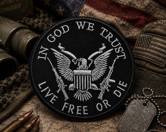 In God We Trust Live Free Or Die Patch 2A Embroidered Iron-on Applique For Vest Jacket Clothes Backpack, Tactical Military Badge, Patriotic