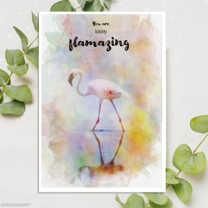 Cartão você é totalmente flamejante, flamingo, incrível, presente, aquarela
