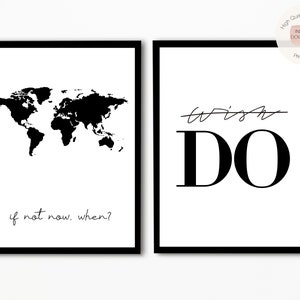 Peut inclure: Deux impressions encadrées noires avec des fonds blancs. L'impression de gauche présente une silhouette noire de la carte du monde avec le texte "if not now, when?" L'impression de droite présente le texte "wish" barré et le mot "DO" en lettres noires grasses.