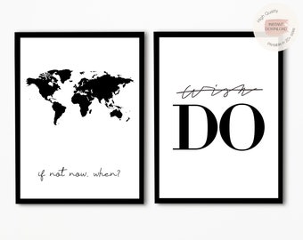 Set of 2 Travel Quote Prints,Travel Printable,Motivation Wall Decor,B&W Travel Map Print,Adventure Wall Art,Adventure Quotes,If not now when