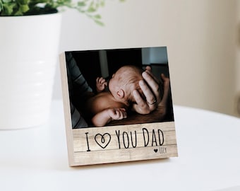 Personalized Father's Day Gift Frame  - I Love You Daddy - 4" or 6" Photo Block w/ Handwritten Card - Fathers Day Gift from Daughter or Son