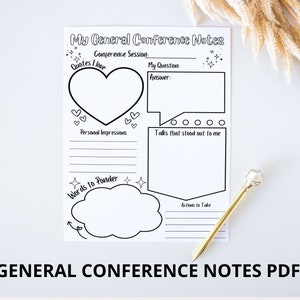 May include: A printable worksheet for taking notes during a general conference session. The worksheet includes sections for quotes, personal impressions, talks that stood out, words to ponder, and actions to take.