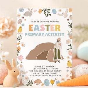 May include: An invitation to an Easter Primary Activity at Sunset Ward II, The Church of Jesus Christ of Latter-day Saints. The invitation features a colorful illustration of a tomb with a figure of Jesus Christ standing outside. The date and time of the event are listed as 21st of April at 10am. The address is 103 Sunset Road, Miaria Bay.