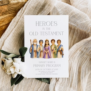 May include: A white rectangular program card titled HEROES IN THE OLD TESTAMENT featuring a colorful illustration of five biblical figures. The text includes SUNSET WARD II PRIMARY PROGRAM, 20TH OF OCTOBER AT 10AM, and THE CHURCH OF JESUS CHRIST OF LATTER DAY SAINTS.
