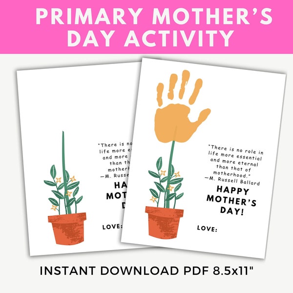 LDS Primary Mothers Day Activity, Primary Mother's Day Hand Print Craft, Mother's Day Activity, Mothers Day Quote, Kids Mother's Day Card