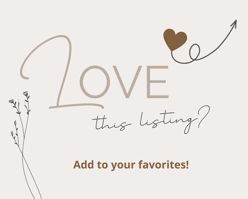 Puede incluir: Un gr&aacute;fico marr&oacute;n claro con la palabra "LOVE" en letras grandes y el texto "this listing? Add to your favorites!" en letras m&aacute;s peque&ntilde;as. Un coraz&oacute;n marr&oacute;n con una l&iacute;nea gris que se extiende desde &eacute;l forma una flecha que apunta hacia arriba.