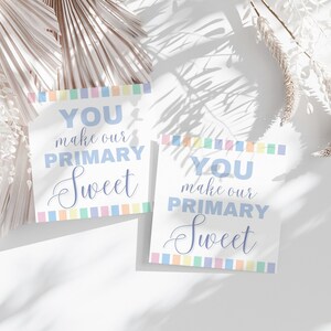 Primary Teacher Appreciation Tag, Primary Teacher Gift Tag 3x3", You Make Our Primary Sweet, Gift Tag, LDS Primary teacher, Printable
