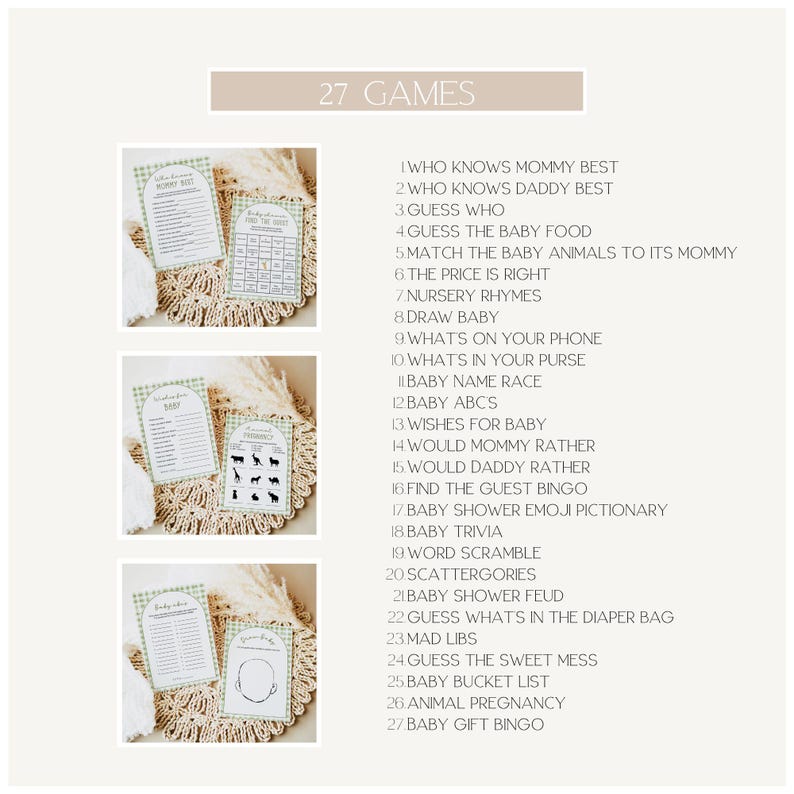 May include: A collection of baby shower games, including "Who Knows Mommy Best" and "Baby ABCs." The games are printed on cards with a green and white design, arranged on a woven placemat. The text "27 Games" is at the top.