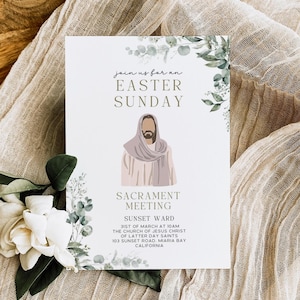 May include: An Easter Sunday announcement card with text and an illustration of Jesus. The card is white with green foliage accents and the words "Join us for an Easter Sunday Sacrament Meeting".