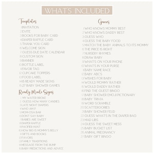 May include: A beige digital print titled "WHAT'S INCLUDED" lists templates, ready-made signs, and games for a baby shower. The templates include invitations, thank you cards, and welcome signs. Games include "Guess Who" and "Baby Bingo".