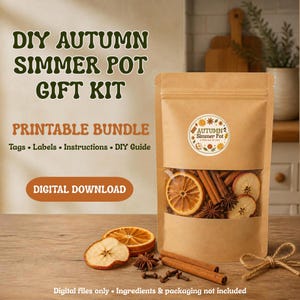 May include: A DIY Autumn Simmer Pot Gift Kit digital download bundle featuring a brown paper pouch with a clear window filled with dried orange slices, cinnamon sticks, and star anise. Text includes DIY AUTUMN SIMMER POT GIFT KIT.