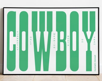 Cowboy Brand Art Print. Currently Only Wearing Boots Oh Year. Retro Western Cowgirl print for cafe and kitchen. Available in three colours.