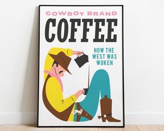 Cowboy Brand Coffee Art Print. Retro advert illustration print for cafe and kitchen.