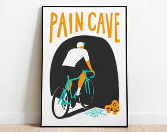 Pain Cave cycling print. Bike poster illustration art for the cyclist who loves to suffer. 'Where weakness comes to die'.