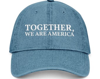 Together We Are America Denim Hat | Embroidered Patriotic Cap | Bad | Bunny | Super | Bowl