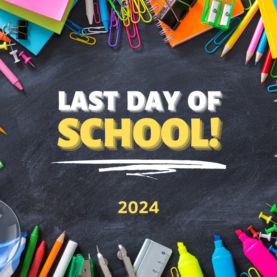 Last Day of School 2024 PNG Downloadable File Etsy Canada