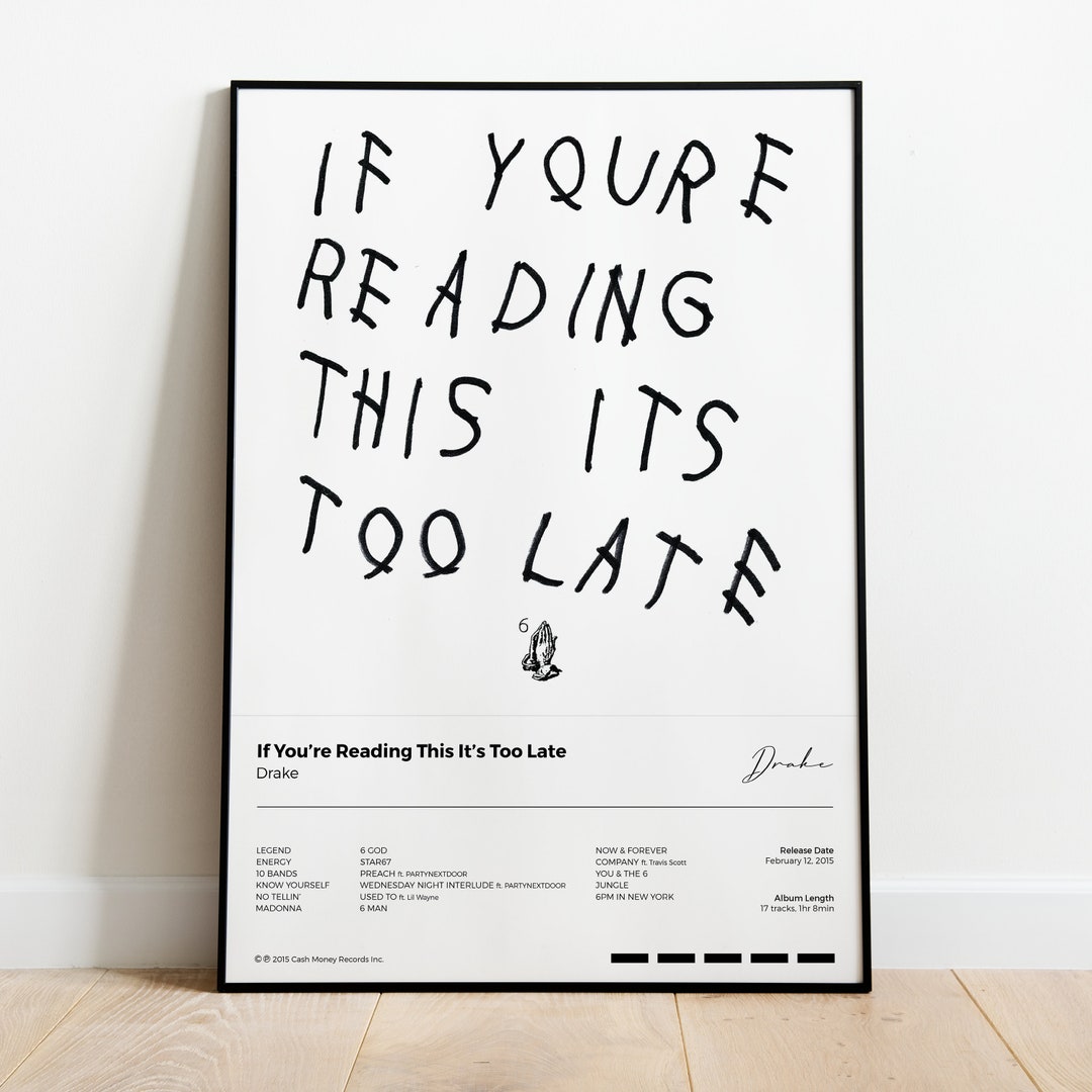 Drake If You’re Reading This It’s Too Late Album Poster.