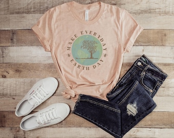 Haga camiseta del Día de la Tierra todos los días, Camisa de la Madre Tierra, Regalo del Día de la Tierra, Camisa de Buena Energía, Camisa de Respeto a su Madre, Regalo Ambiental