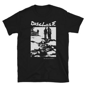 DISCLOSE Once the war started shirt