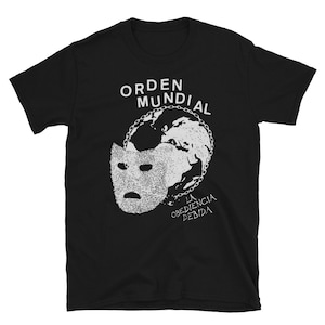 ORDEN MUNDIAL La Obediencia Debida shirt