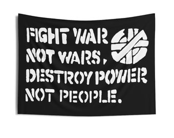 CRASS Fight War not Wars, Destroy Power not People Tapestry