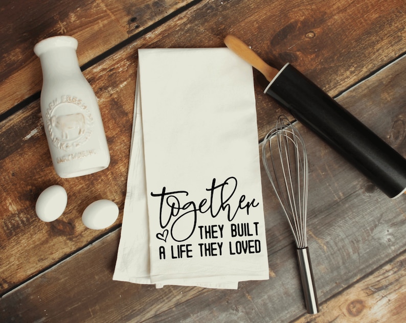 Together Life Love Flour Sack Kitchen Tea Towel funny Dish Towel Housewarming Hostess White Elephant Bridal Gift vulgar humor secret Santa